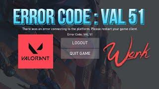 VALORANT ERROR CODE : VAL 51 FIX || There Was An Error Connecting To The Platform || Indonesia