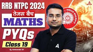 RRB NTPC 2024 | Railway NTPC Maths Class By Abhinandan Sir| Previous Year Questions #19