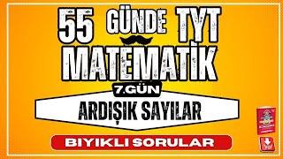 55 Günde TYT Matematik Kampı | 7. Gün | Ardışık Sayılar | Bıyıklı Sorular