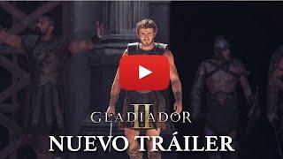 Gladiador II | Nuevo Trailer (2024) - Paul Mescal, Pedro Pascal, Denzel Washington y Ridley Scott