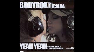 Bodyrox feat. Luciana - Yeah Yeah (Uncensored Version)