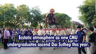 Ecstatic atmosphere as new CMU undergraduates ascend Doi Suthep this year.