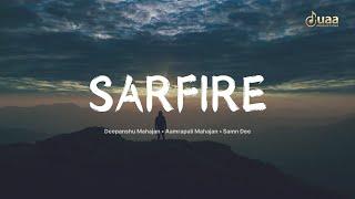 Sarfire { Lyrical Video } | Deepanshu Mahajan ft. Aamrapali Mahajan | Samn Dee | New song 2024