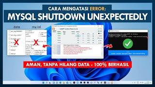 Cara Mengatasi Error: MySQL shutdown unexpectedly Pada XAMPP, 100% Berhasil - LENGKAP!!!