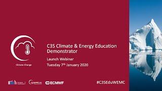 C3S Climate & Energy Education Demonstrator: Launch Webinar