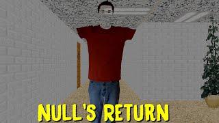 Null's Return - Baldi's Basics Mod