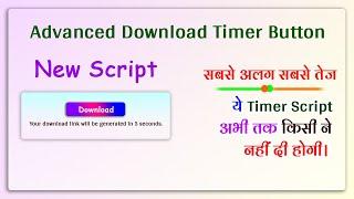 Advanced Download Timer Script For Blogger 2022 | How to Add Download Timer Button in Blogger