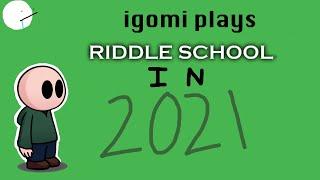 IGOMI PLAYS RIDDLE SCHOOL IN 2021