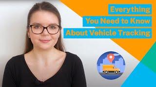 Everything You Need to Know About Business Vehicle Tracking