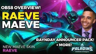 NEW PALADINS OB58 PATCH OVERVIEW! RAYNDAY ANNOUNCER PACK, RAEVE MAEVE SKIN, VIP PROGRAM AND MORE!