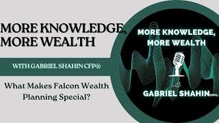 Ep 196: What Makes Falcon Wealth Planning so Special?