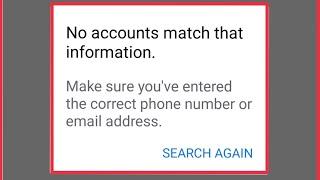 Fix Facebook No accounts match that information You entered the correct Phone number & email address