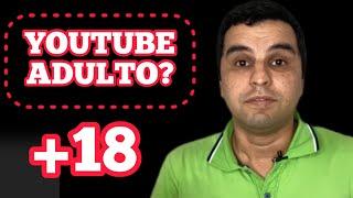 COMO FAZER PARA LIBERAR VÍDEO ADULTO NO YOUTUBE?