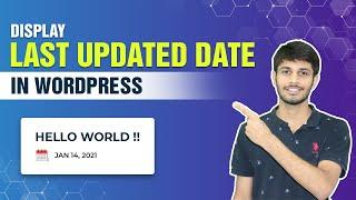 How To Display The Last Updated Date Of Your Posts In WordPress | SOLVED - WordPress Tutorial