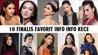 10 FINALIS PUTERI INDONESIA FAVORIT INFO INFO KECE