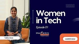 Ctrl+Alt+Inspire: Navigating Tech with ThouC | Women in Tech Series | Tulika Arun