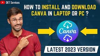 How to Download and Install Canva Software in PC or Laptop? - Latest 2023 Version