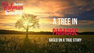 A Tree In Paradise | BASED ON TRUE STORY