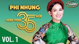 Phi Nhung - Hành Trình 35 Năm Cùng Thúy Nga (Vol. 1)