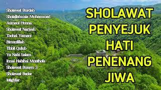 SHOLAWAT PENYEJUK HATI PENENANG JIWA | SHOLAWAT MERDU PENYEJUK HATI