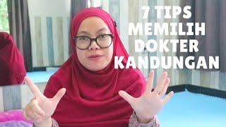 22. TIPS TIPS MEMILIH DOKTER KANDUNGAN