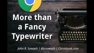 Your Chromebook is NOT just a fancy typewriter (advanced tips & tricks)