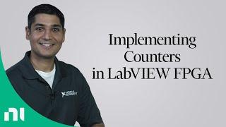 Implementing Counters in LabVIEW FPGA