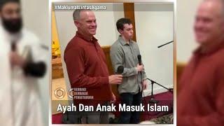 Pemuda 16 Tahun Bersama Ayahnya Kompak Memutuskan Masuk Islam Di Worcester Islamic Center - Muallaf