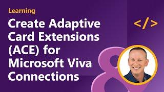Create Adaptive Card Extensions (ACE) for Microsoft Viva Connections