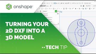 Turning Your 2D DXF into a 3D Model