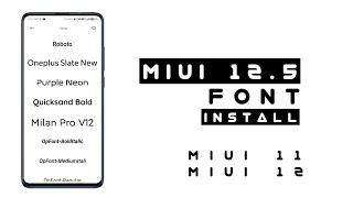 Install MIUI 12.5 Font  In MIUI 11 or MIUI 12 Without ROOT 