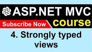 4. Strongly typed views - ASP NET MVC 5 - CodeGPT