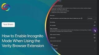 How to Enable Incognito Mode When Using the Verity Browser Extension