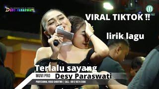 TERLALU SAYANG - DESY PARASWATI || VIRAL TIKTOK || LIRIK LAGU || VIDEO LIRIK || TARLING ||