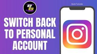 How To Switch Back To Personal Account On Instagram