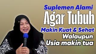 Suplemen alami agar tubuh makin kuat & sehat walaupun usia udah makin tua - dr Aisah Dahlan CMHt CM