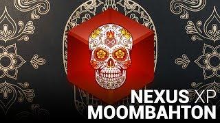 NEXUS2 MOOMBAHTON EXPANSION!