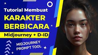 Tutorial Membuat Karakter Berbicara | Midjourney dan D-ID