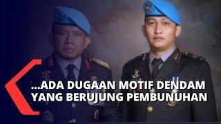 Mengungkap Motif Pembunuhan Brigadir J, Benarkah Ada Dendam Tersembunyi?