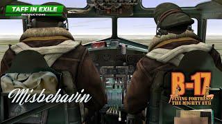 B-17 Flying Fortress : The Mighty 8th Redux | Misbehavin' Crew - Mission 17