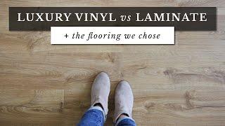 Luxury Vinyl Plank vs Laminate Flooring & The Flooring We Chose for Our House!