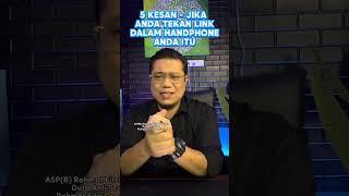 5 KESAN BILA ANDA TEKAN LINK DALAM HANDPHONE ANDA | Menakutkan | Rahmat Fitri Consultant