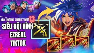 Đấu Trường Chân Lý Mobile - ĐỘI HÌNH CỰC KHÓ CHỊU EZREAL CUỒNG CUNG ĐỈNH CAO TIKTOK