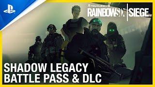 Rainbow Six Siege - Operation Shadow Legacy Battle Pass & DLC Trailer | PS4