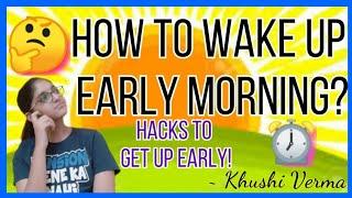 How to wake up early morning?