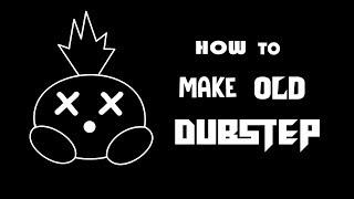 HOW TO MAKE OLD STYLE DUBSTEP IN 3 MINUTES [FREE SAMPLES]