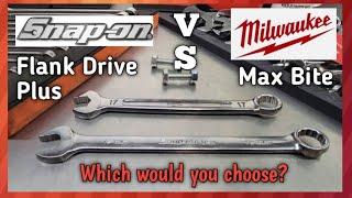 SNAP ON FLANK DRIVE PLUS VS MILWAUKEE MAX BITE. WHICH WOULD YOU CHOOSE ?