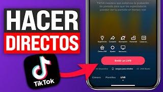 Cómo hacer un DIRECTO o LIVE en TIKTOK (2024)