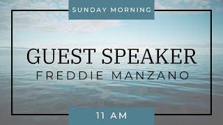 Guest Speaker | Freddie Manzano