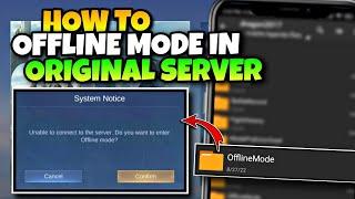 ML OFFLINE MODE ORIGINAL SERVER!! How To Offline Mode in Mobile Legends ORIGINAL SERVER